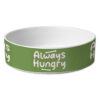 Always Hungry Pet Bowl - Funny Dog Bowl - Best Design Pet Food Bowl 16 » Pets Impress