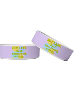 I Am Not Lazy Pet Bowl - Quote Dog Bowl - Themed Pet Food Bowl 7 » Pets Impress